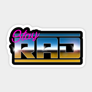 STAY RAD Sticker